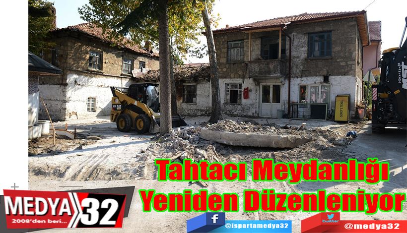 Tahtacı Meydanlığı Yeniden Düzenleniyor 