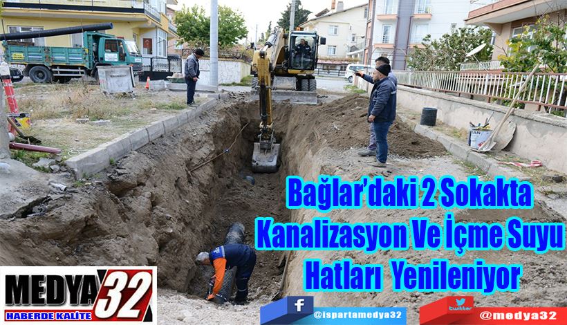 Bağlar’daki 2 Sokakta Kanalizasyon  Ve İçme Suyu Hatları Yenileniyor