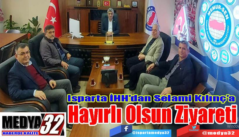 Isparta İHH’dan Selami Kılınç’a Hayırlı Olsun Ziyareti