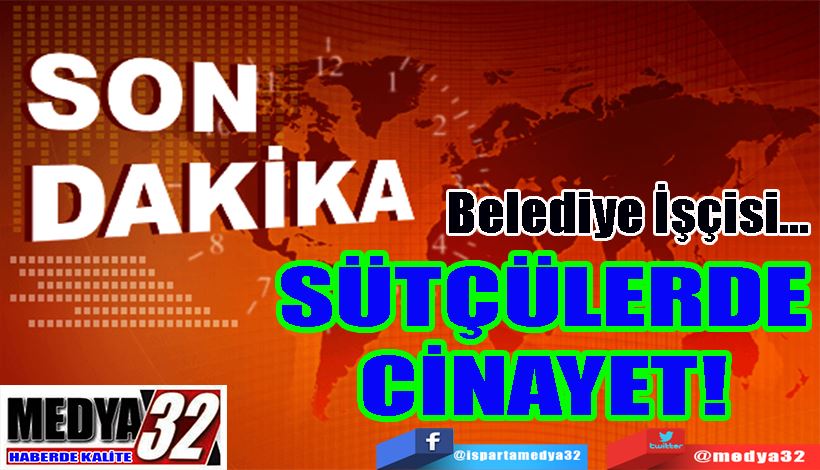 SÜTÇÜLERDE CİNAYET! 