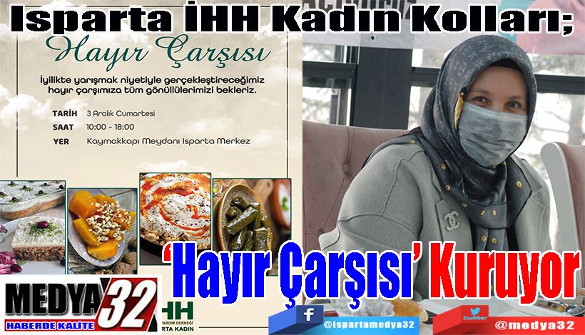 Isparta İHH Kadın Kolları;  ‘Hayır Çarşısı’ Kuruyor 