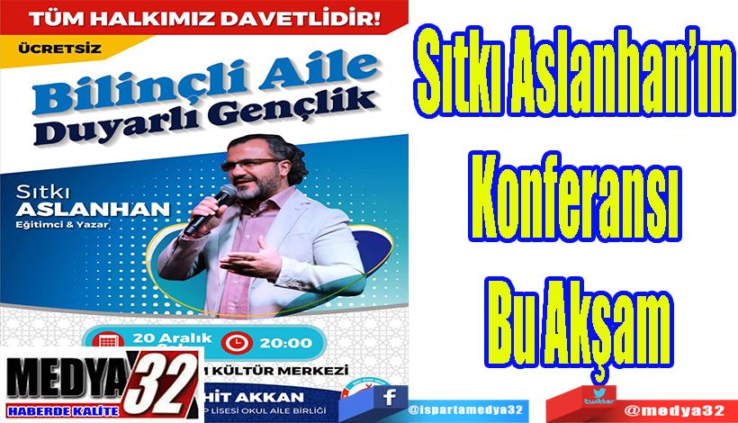 Sıtkı Aslanhan’ın  Konferansı  Bu Akşam 