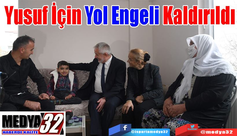 Yusuf İçin Yol  Engeli Kaldırıldı 