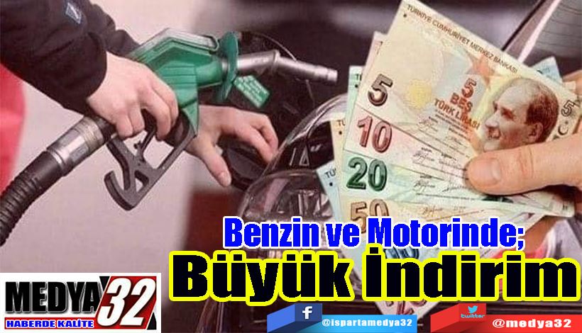 Benzin ve Motorinde;  Büyük İndirim