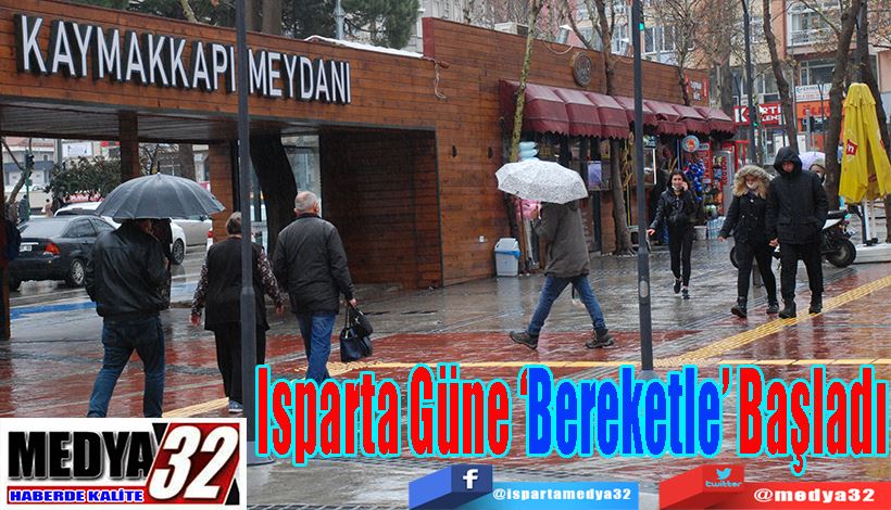 Isparta Güne ‘Bereketle’ Başladı 