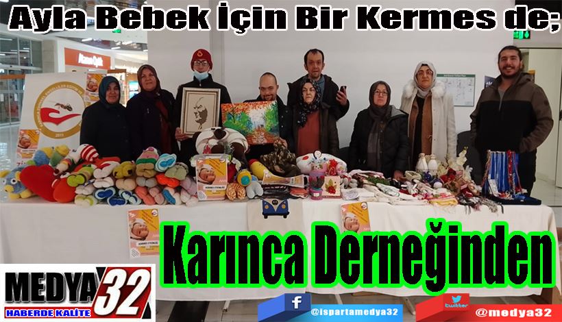 Ayla Bebek İçin Bir Kermes de;  Karınca  Derneğinden 