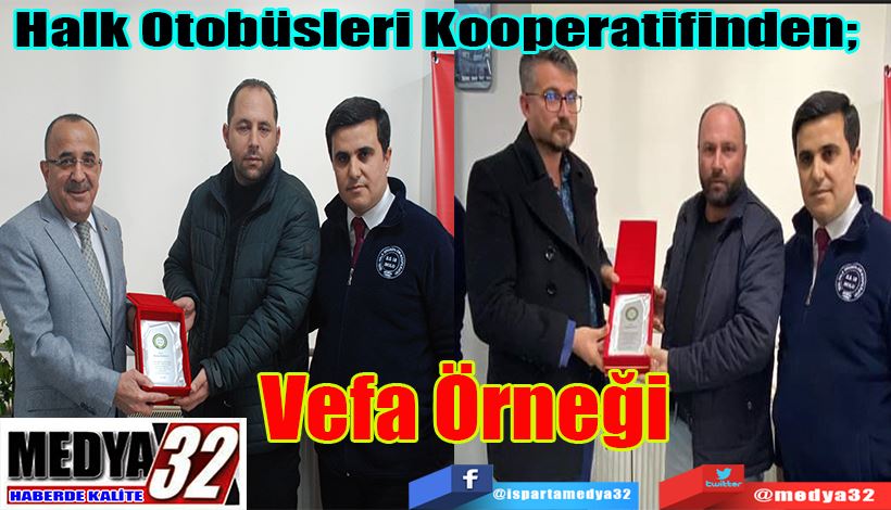 Halk Otobüsleri Kooperatifinden;  Vefa Örneği