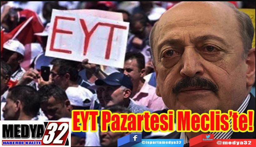 EYT Pazartesi Meclis’te!