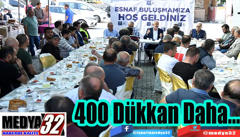  Belediye Başkanı Başdeğirmen;  400 Dükkan Daha…