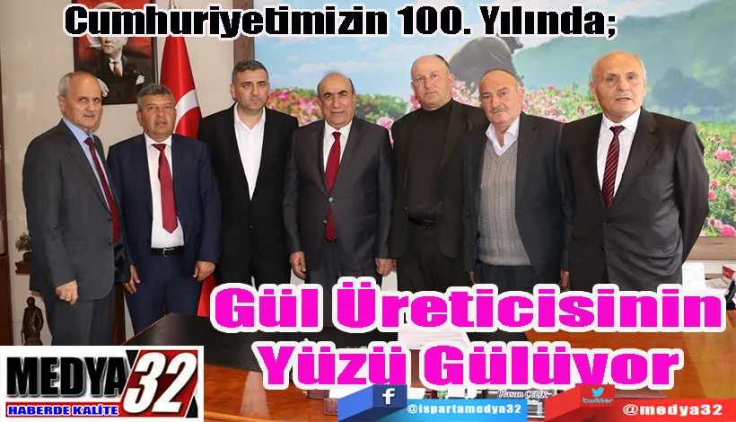 Cumhuriyetimizin 100. Yılında;   Gül Üreticisinin Yüzü Gülüyor 