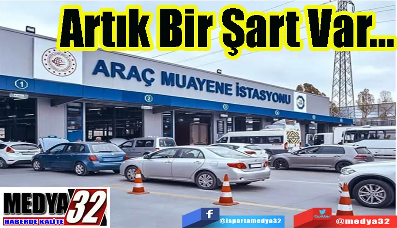 Araç Muayenesinde Kritik Karar:  Artık Bu Şart Var...