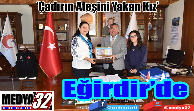 ‘Çadırın Ateşini Yakan Kız’  Eğirdir’de 