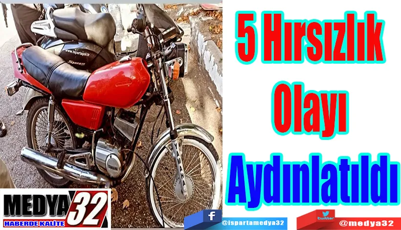 5 Hırsızlık  Olayı  Aydınlatıldı 