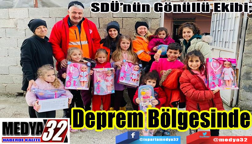 SDÜ’nün Gönüllü Ekibi; Deprem Bölgesinde