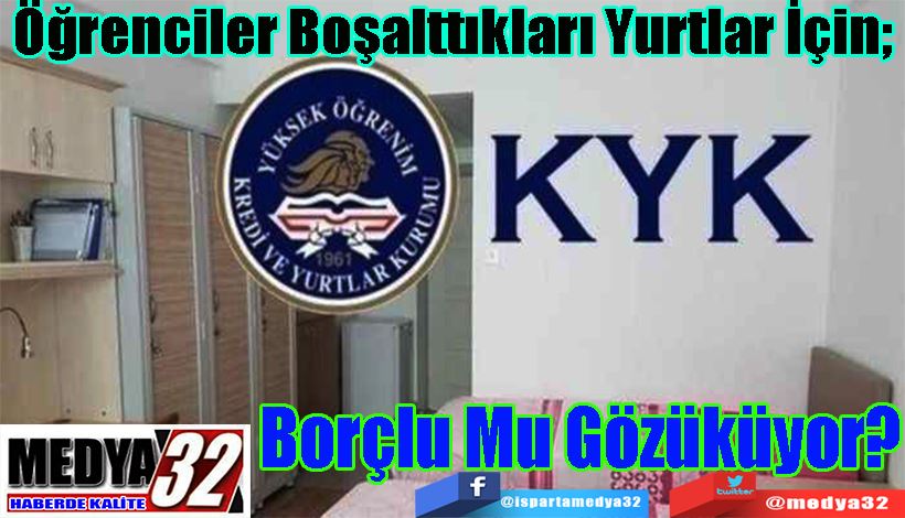 Öğrenciler Boşalttıkları Yurtlar İçin;  Borçlu Mu Gözüküyor?