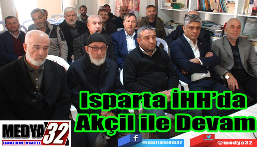 Isparta İHH’da  Akçil ile Devam