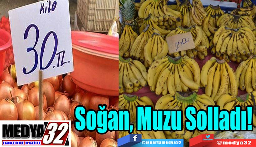 Soğan, Muzu Solladı! 