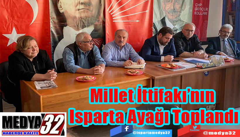 Millet İttifakı’nın  Isparta Ayağı Toplandı 