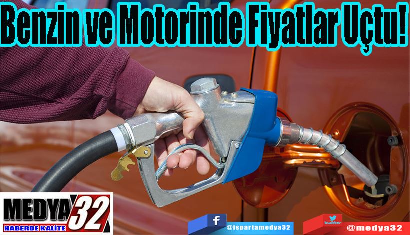 Benzin ve Motorinde Fiyatlar Uçtu