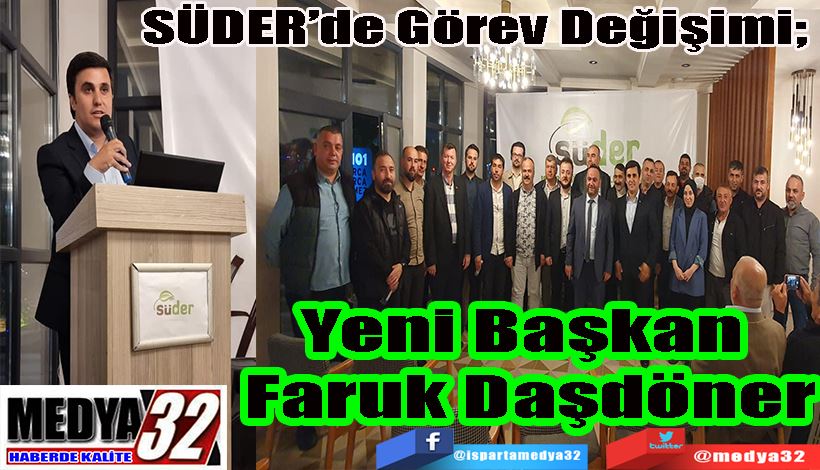 SÜDER’de Görev Değişimi;  Yeni Başkan  Faruk Daşdöner