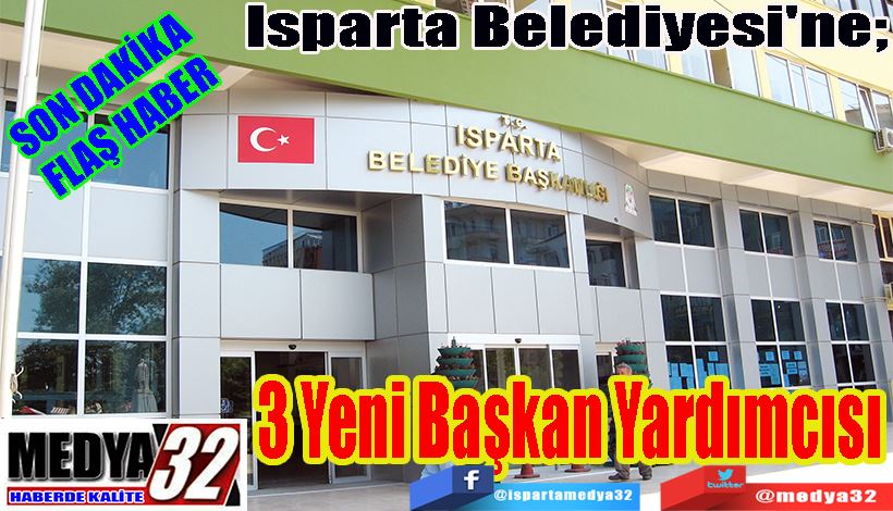 SON DAKİKA FLAŞ HABER  Isparta Belediyesi