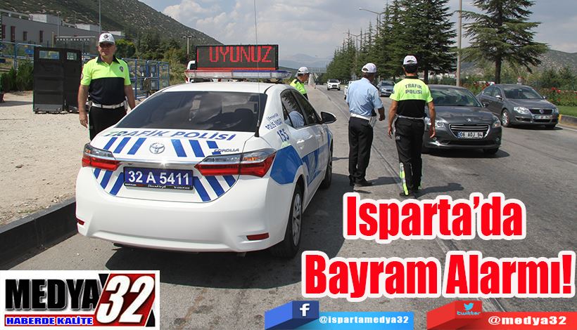 Isparta’da Bayram Alarmı!