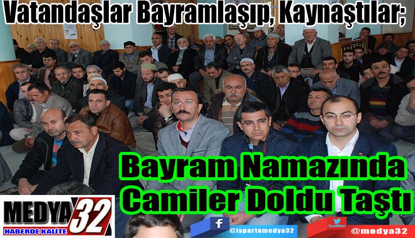  Vatandaşlar Bayramlaşıp, Kaynaştılar;  Bayram  Namazında Camiler  Doldu Taştı