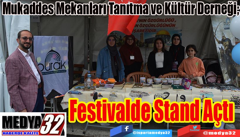 Mukaddes Mekanları Tanıtma ve Kültür Derneği;  Festivalde Stand Açtı 