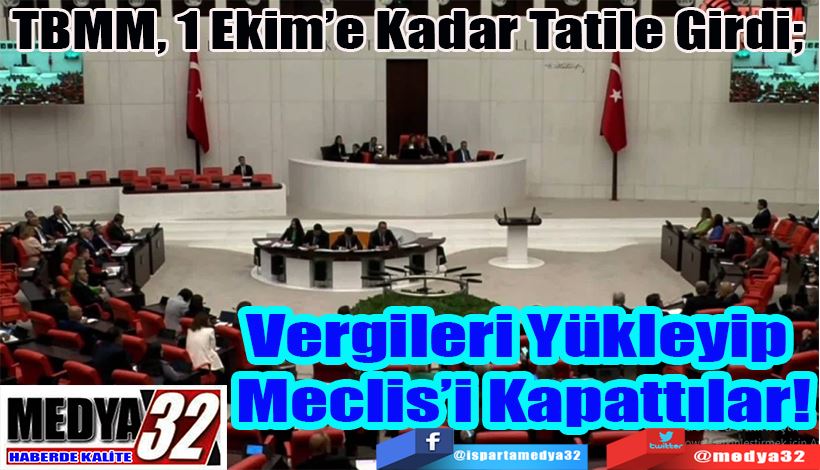 Vergileri Yükleyip  Meclis’i Kapattılar!