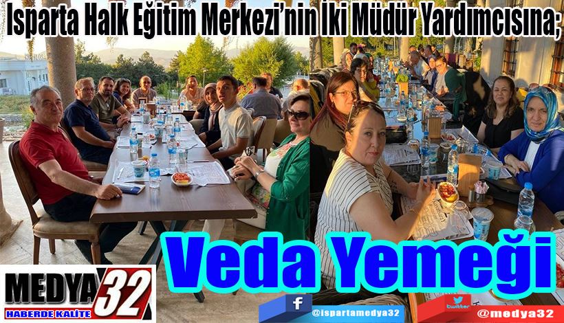 Isparta Halk Eğitim Merkezi’nin İki Müdür Yardımcısına;  Veda Yemeği 