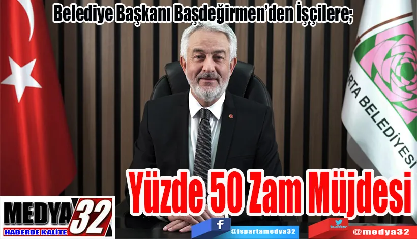 Yüzde 50 Zam Müjdesi  