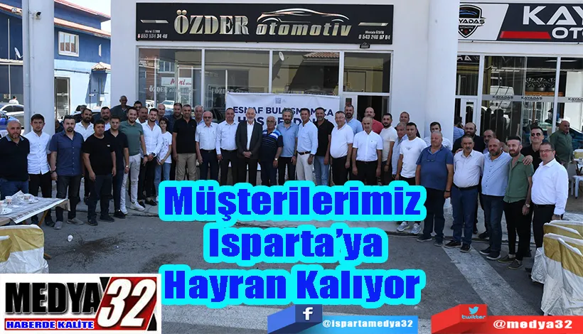 Müşterilerimiz Isparta’ya Hayran Kalıyor 