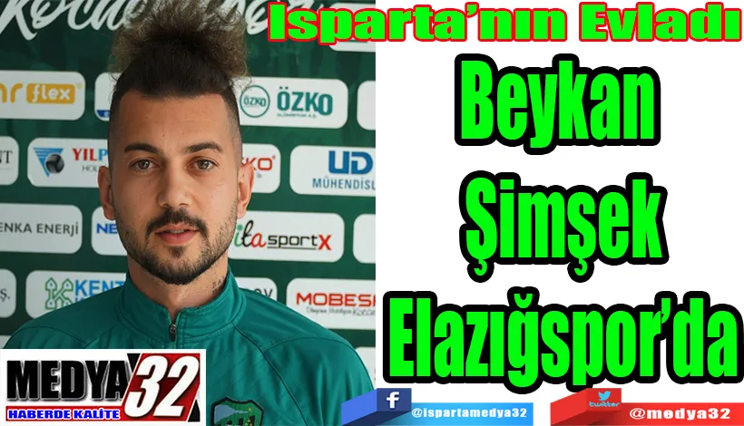 Isparta’nın Evladı Beykan  Şimşek Elazığspor’da