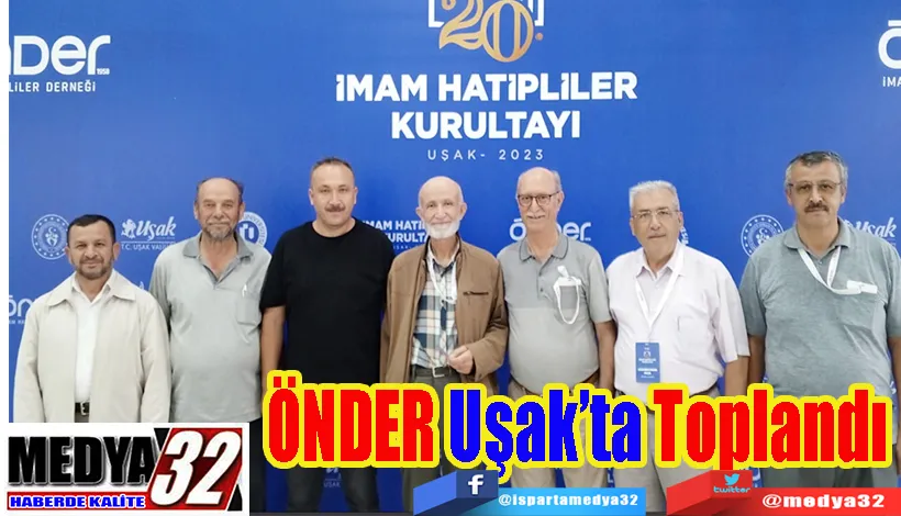 ÖNDER Uşak’ta Toplandı 