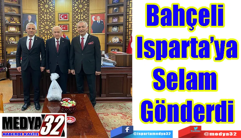 Bahçeli Isparta’ya Selam Gönderdi 