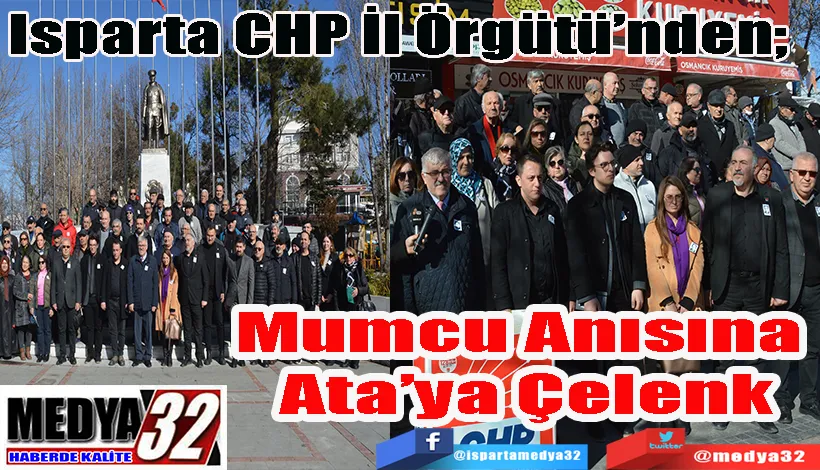 Isparta CHP İl Örgütü’nden;  Mumcu Anısına  Ata’ya Çelenk