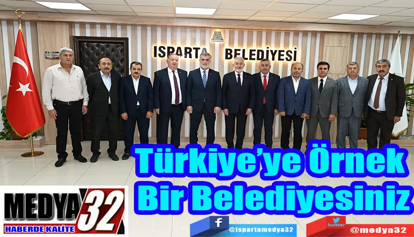 Türkiye’ye Örnek  Bir Belediyesiniz 