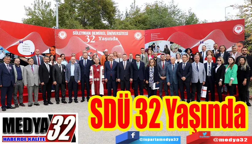 SDÜ 32 Yaşında