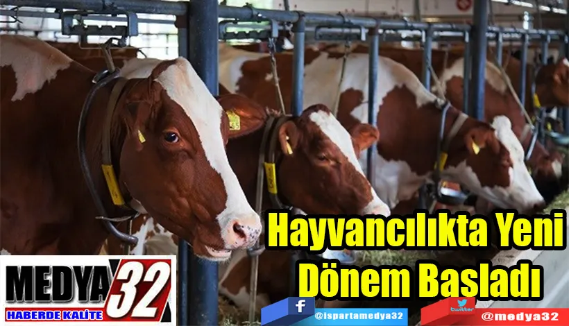 Hayvancılıkta Yeni  Dönem Başladı