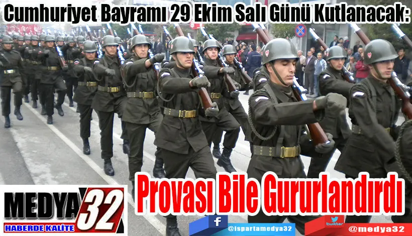 Cumhuriyet Bayramı 29 Ekim Salı Günü Kutlanacak:  Provası Bile Gururlandırdı