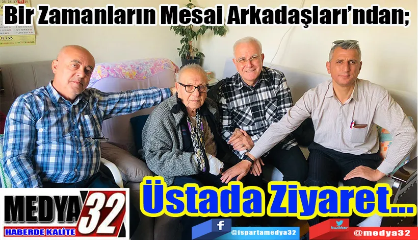 Bir Zamanların Mesai Arkadaşları’ndan;  Üstada Ziyaret…