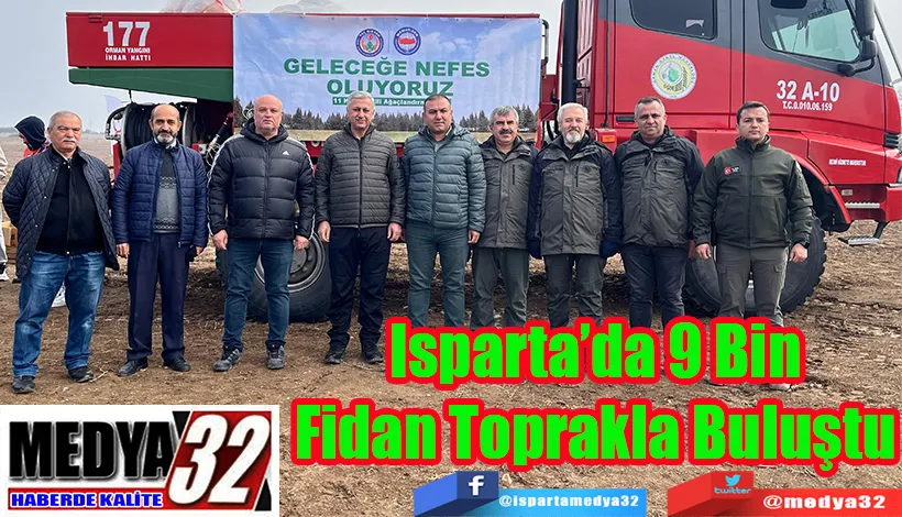 Isparta’da 9 Bin Fidan Toprakla Buluştu