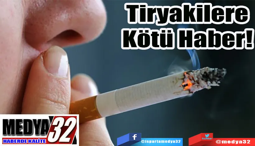 Tiryakilere Kötü Haber! 