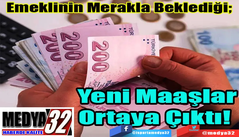  Emeklinin Merakla Beklediği;  Yeni Maaşlar Ortaya Çıktı!  