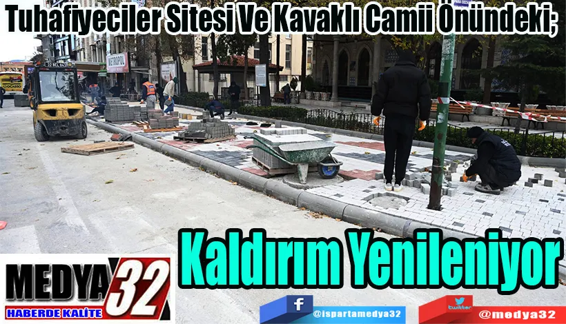 Tuhafiyeciler Sitesi Ve Kavaklı Camii Önündeki;  Kaldırım Yenileniyor