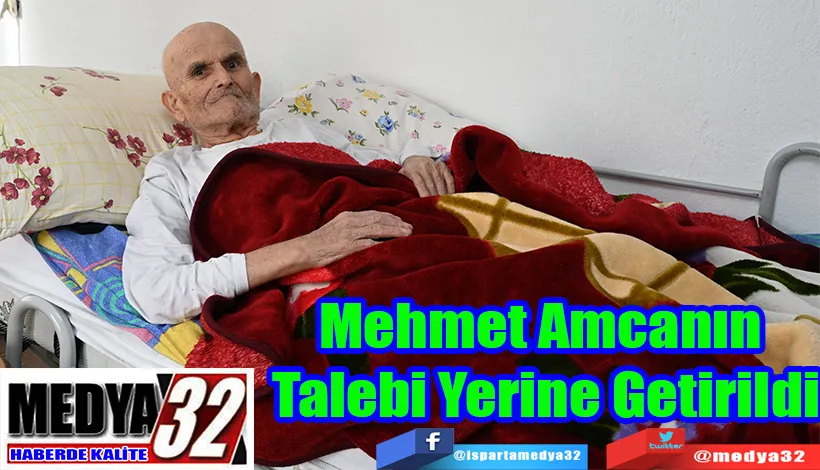 Mehmet Amcanın  Talebi Yerine Getirildi 