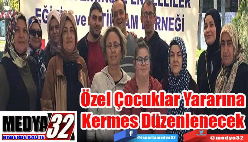 Özel Çocuklar Yararına Kermes Düzenlenecek 