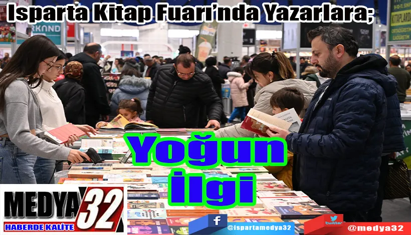 Isparta Kitap Fuarı’nda Yazarlara;  Yoğun İlgi