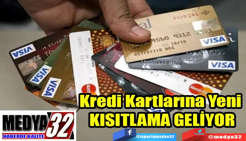 Kredi Kartlarına Yeni  KISITLAMA GELİYOR  