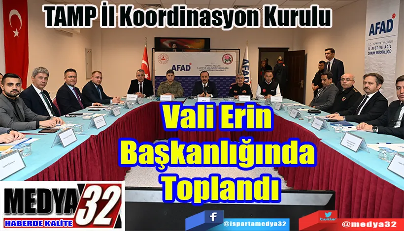  TAMP İl Koordinasyon Kurulu  Vali Erin Başkanlığında Toplandı